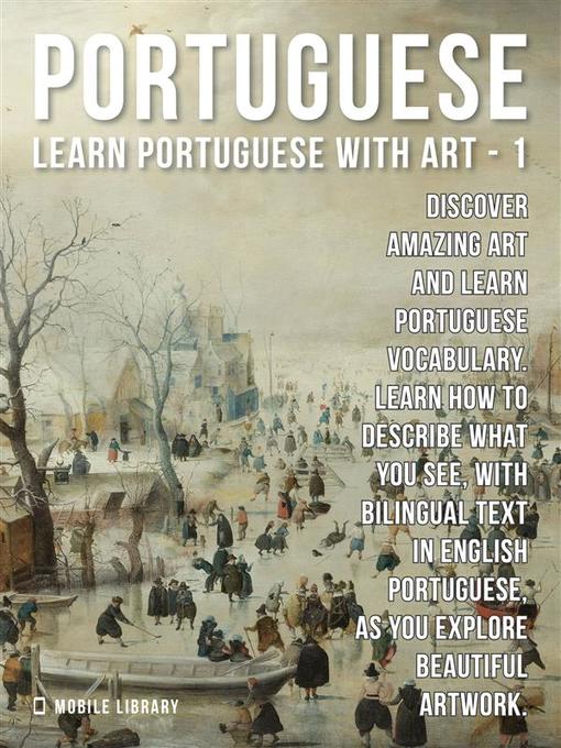 Title details for 1--Portuguese--Learn Portuguese with Art by Mobile Library - Wait list